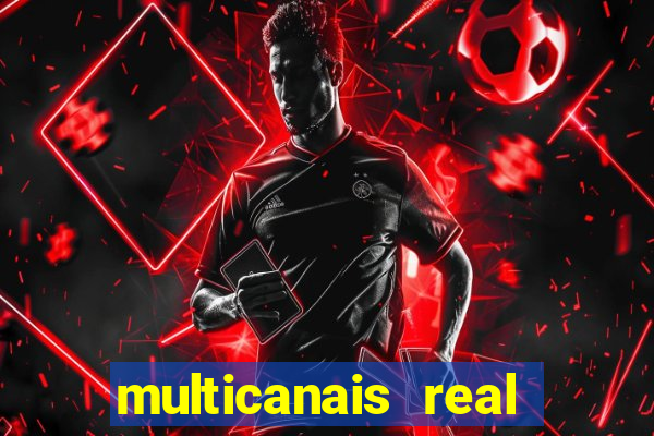 multicanais real madrid ao vivo